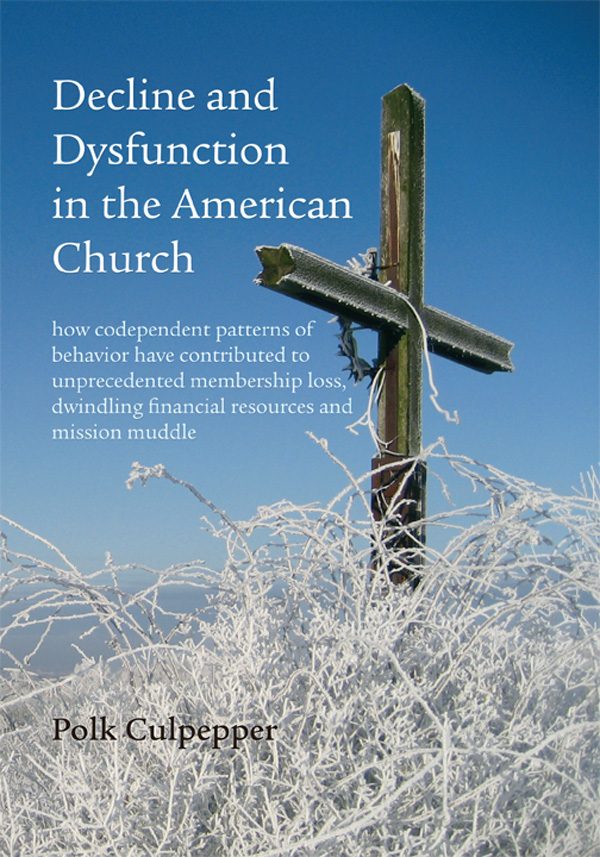 Decline and Dysfunction in the American Church front cover